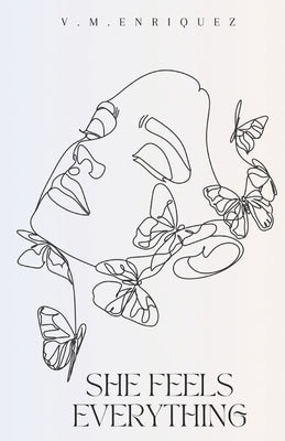 She Feels Everything by Enriquez, V. M.