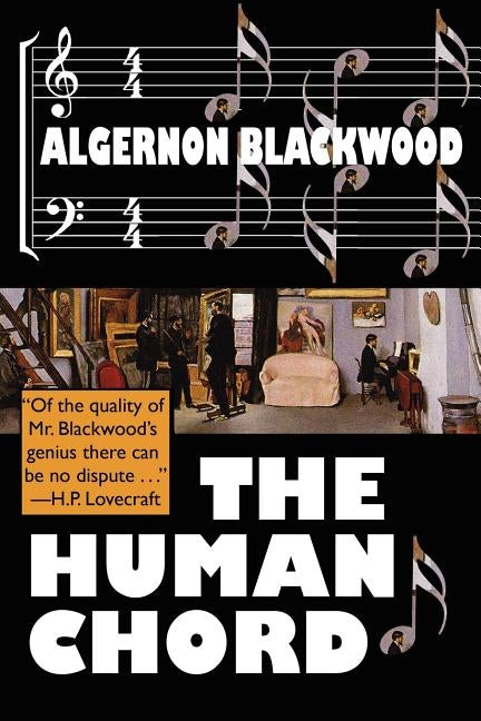 The Human Chord by Blackwood, Algernon