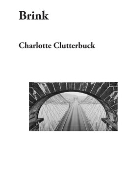 Brink by Clutterbuck, Charlotte