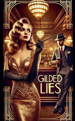 Gilded Lies by Quackenbush, Faith