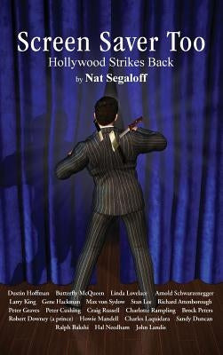 Screen Saver Too: Hollywood Strikes Back (hardback) by Segaloff, Nat