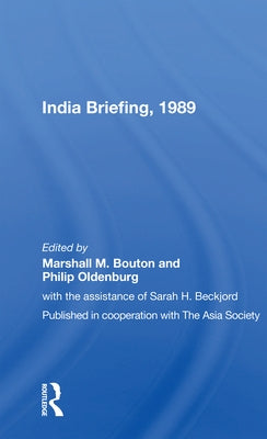India Briefing, 1989 by Bouton, Marshall M.