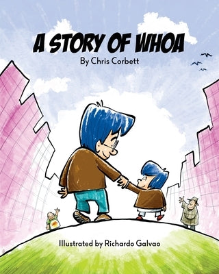 A Story of Whoa by Corbett, Chris
