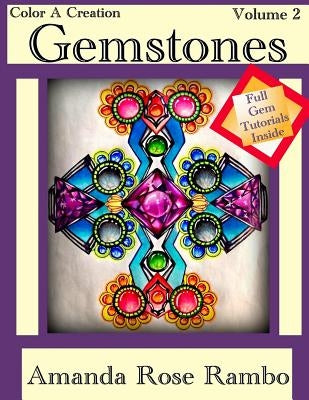 Color a Creation Gemstones: Volume 2 by Rambo, Amanda Rose