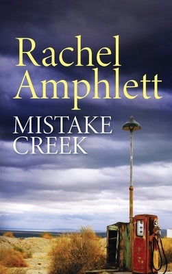 Mistake Creek by Amphlett, Rachel