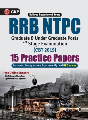 Rrb Ntpc 2019-20: 15 Practice Papers (CBT 1st Stage) by Gkp
