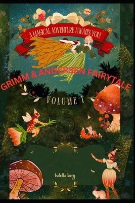 Grimm & Andersen Fairytales by Barry, Isabella