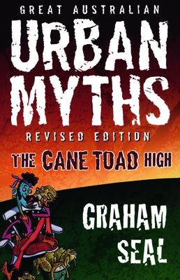 Great Australian Urban Myths REV Ed by Seal, Graham