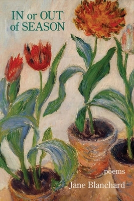 In or Out of Season by Blanchard, Jane