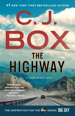 The Highway: A Cody Hoyt/Cassie Dewell Novel by Box, C. J.