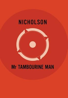 Mr Tambourine Man by Nicholson