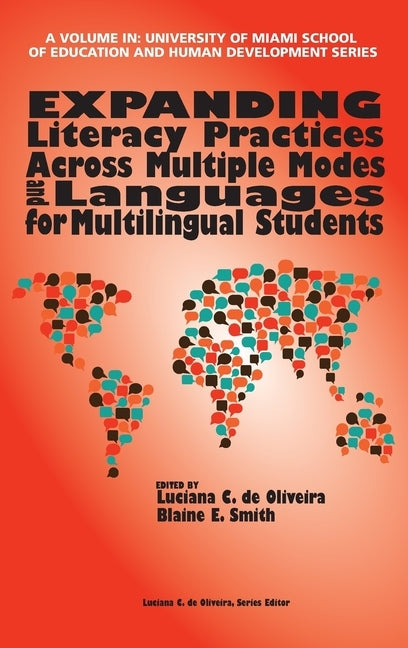 Expanding Literacy Practices Across Multiple Modes and Languages for Multilingual Students (hc) by de Oliveira, Luciana C.
