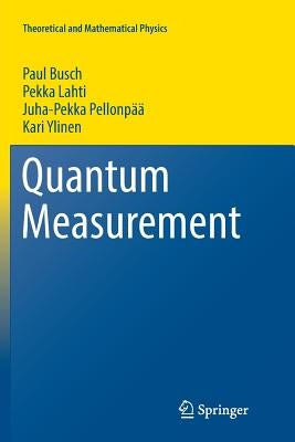 Quantum Measurement by Busch, Paul