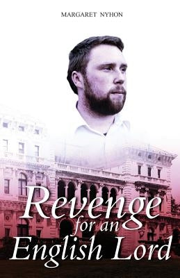 Revenge for an English Lord by Nyhon, Margaret