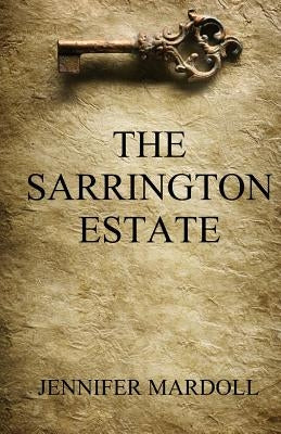 The Sarrington Estate by Mardoll, Jennifer