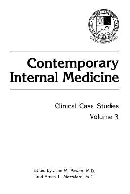 Contemporary Internal Medicine: Clinical Case Studies by Bowen, Juan M.