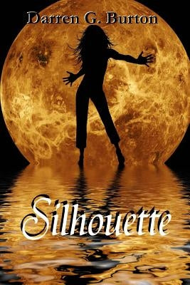 Silhouette by Burton, Darren G.
