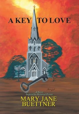 A Key to Love by Buettner, Mary Jane