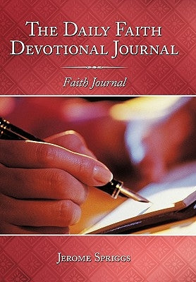 The Daily Faith Devotional Journal: Faith Journal by Spriggs, Jerome