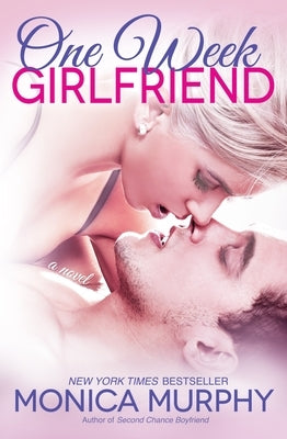 One Week Girlfriend by Murphy, Monica