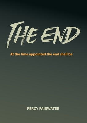 The End by Fairwater, Percy
