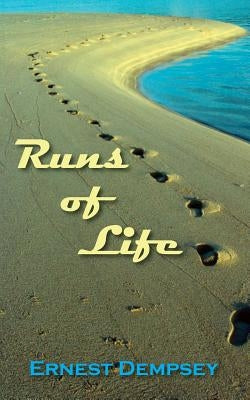 Runs of Life by Dempsey, Ernest