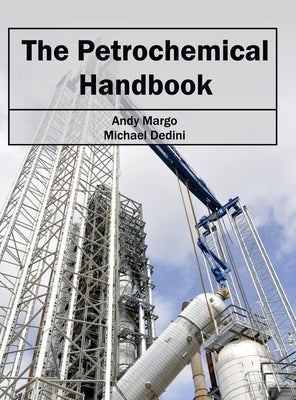 Petrochemical Handbook by Margo, Andy
