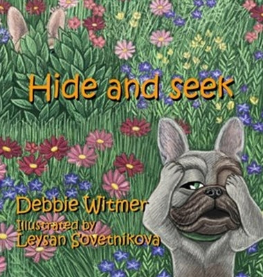 Hide and Seek by Witmer, Debbie