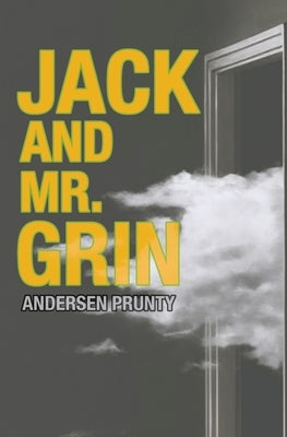 Jack and Mr. Grin by Prunty, Andersen