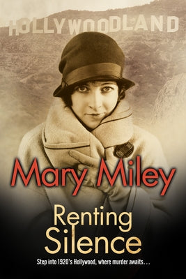 Renting Silence by Miley, Mary