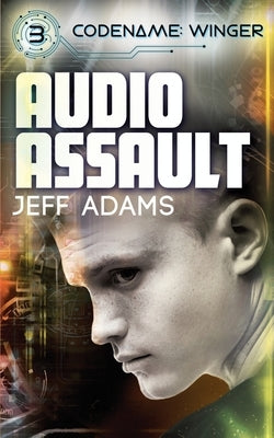 Audio Assault by Adams, Jeff