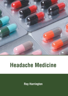 Headache Medicine by Harrington, Roy