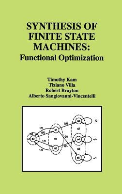 Synthesis of Finite State Machines: Functional Optimization by Kam, Timothy