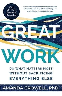 Great Work 2nd Edition by Crowell, Amanda J.