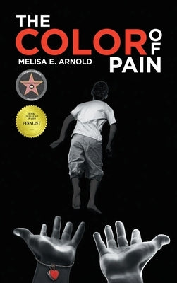 The Color of Pain by Arnold, Melisa E.