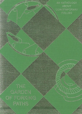 The Garden of Forking Paths by Munder, Heike