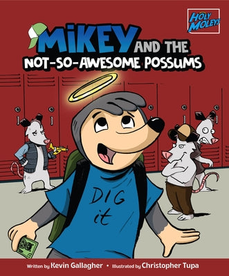 Mikey and the Not-So-Awesome Possums by Gallagher, Kevin