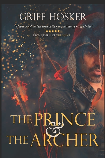 The Prince and The Archer by Hosker, Griff