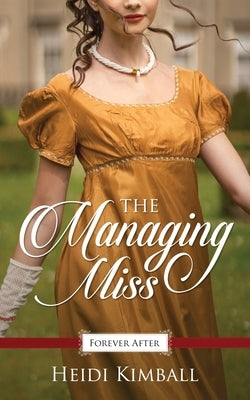 The Managing Miss by Kimball, Heidi