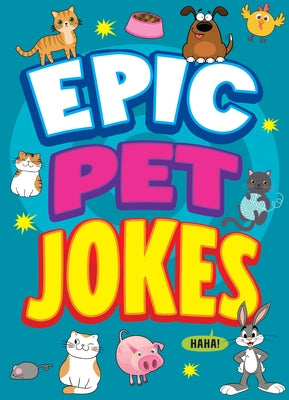 Epic Pet Jokes by Trinidad, Leo