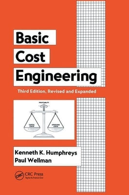 Basic Cost Engineering by Humphreys, Kenneth K.