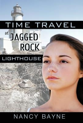 Time Travel at Jagged Rock Lighthouse by Bayne, Nancy