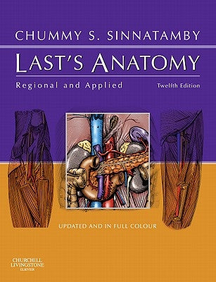 Last's Anatomy: Regional and Applied by Sinnatamby, Chummy S.