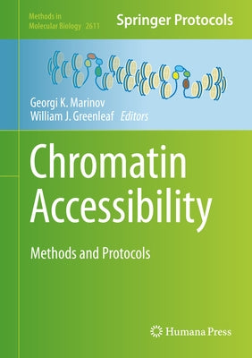 Chromatin Accessibility: Methods and Protocols by Marinov, Georgi K.