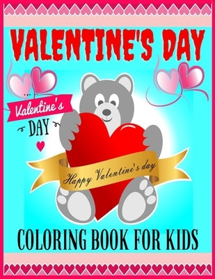 Valentine's Day Coloring Book For Kids: A 50 Fun & Cute Valentine Images with Lovely Animals, Unicorn, Hearts, Cupcakes, Cherubs, Sweet and More! Desi by Publish, Lovely Art
