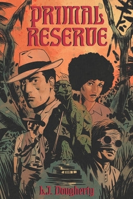 Primal Reserve by Dougherty, L. J.