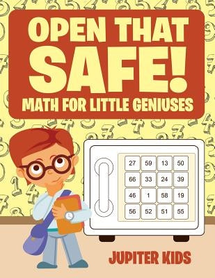 Open that Safe! Math for Little Geniuses by Jupiter Kids