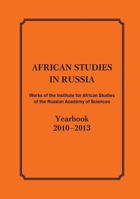 African Studies in Russia. Works of the Institute for African Studies of the Russian Academy of Sciences by Amvrosova, M. N.