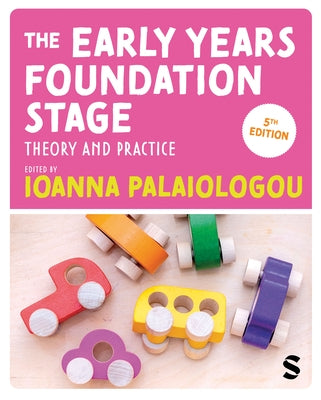 The Early Years Foundation Stage by Palaiologou, Ioanna