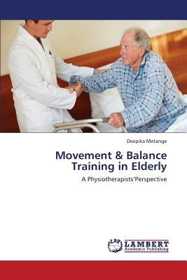 Movement & Balance Training in Elderly by Metange Deepika